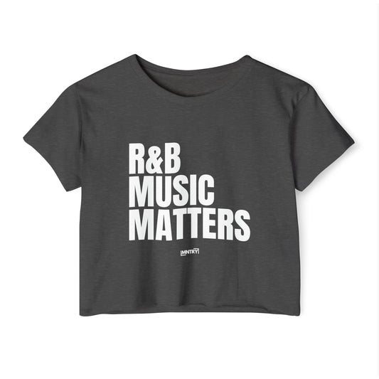 R&B Music Matters Women's Festival Crop Top - Trendy Music Tee for Concerts & Festivals